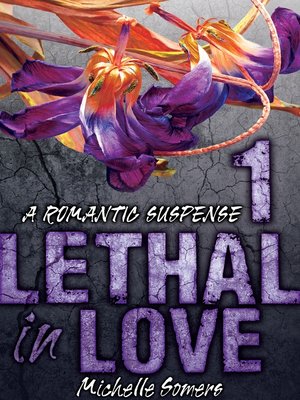 cover image of Lethal In Love, Episode 1